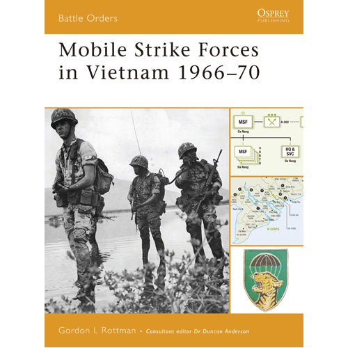Mobile Strike Forces in Vietnam 1966–70