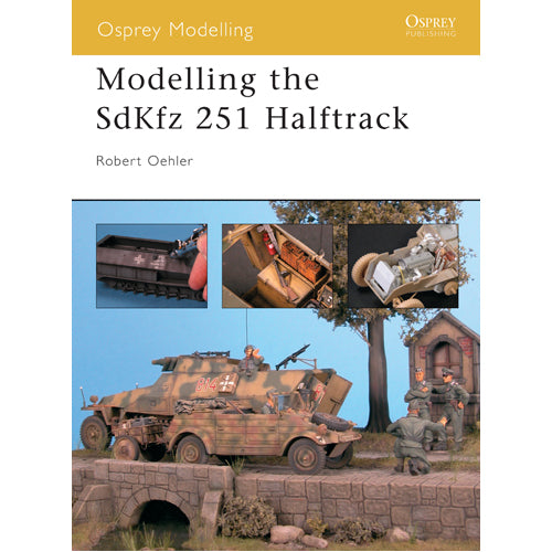 Modelling the SdKfz 251 Halftrack