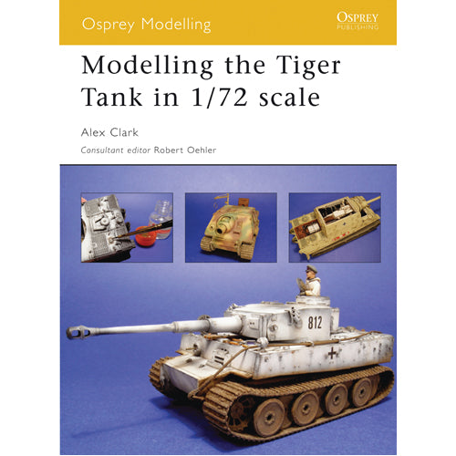 Modelling the Tiger Tank in 1/72 scale