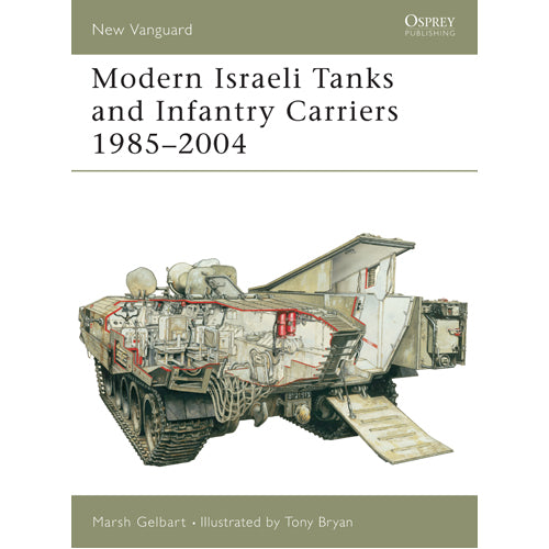 Modern Israeli Tanks and Infantry Carriers 1985–2004