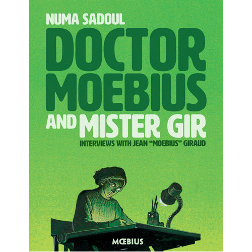 Moebius Library: Doctor Moebius and Mister Gir