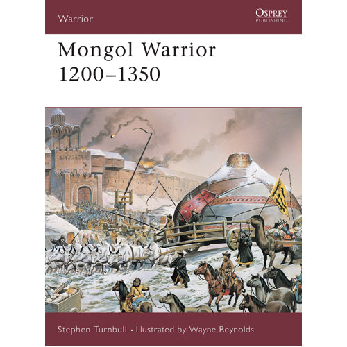 Mongol Warrior 1200–1350