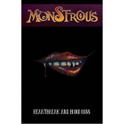 Monstrous: Heartbreak and Bloodloss (Paperback)