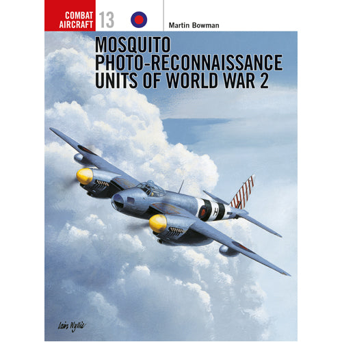 Mosquito Photo-Reconnaissance Units of World War 2