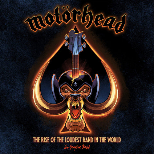 Motorhead: The Rise of the Loudest Band in the World