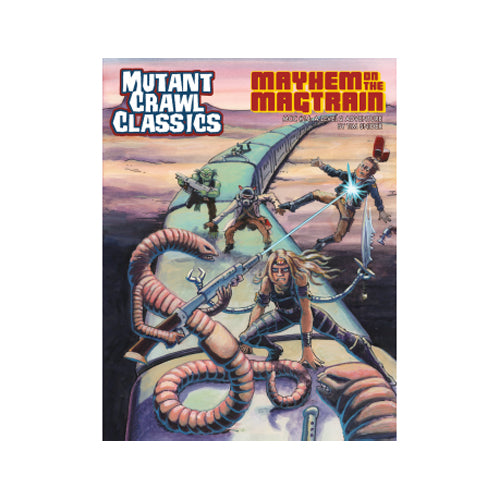 Mutant Crawl Classics #14: Mayhem On The Magtrain