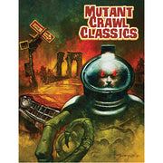 Mutant Crawl Classics RPG: Core Rulebook Astronaut Edition