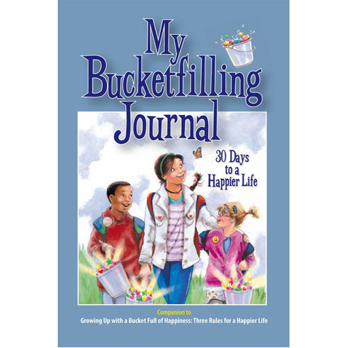 My Bucketfilling Journal: 30 Days to a Happier Life