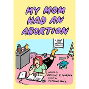 My Mom Had an Abortion