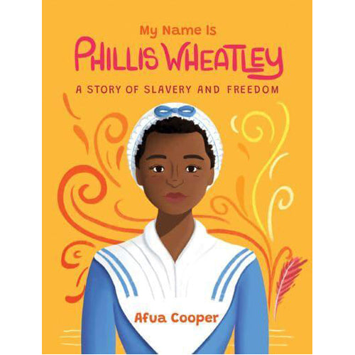 My Name is Phillis Wheatley