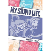 My Stupid Life