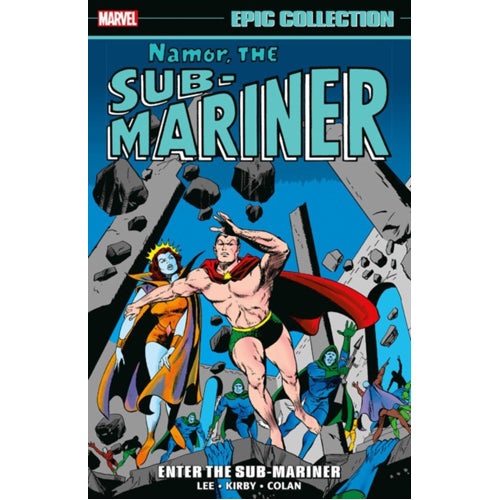 Namor, The Sub-Mariner Epic Collection: Enter The Sub-Mariner (Paperback)
