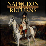 Napoleon Returns