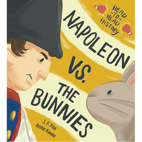Napoleon vs. the Bunnies - HB