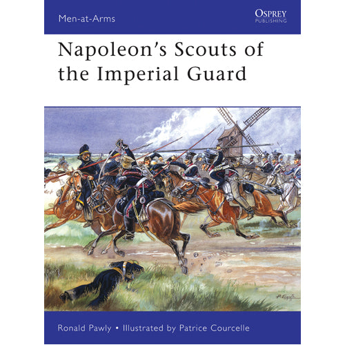 Napoleon’s Scouts of the Imperial Guard