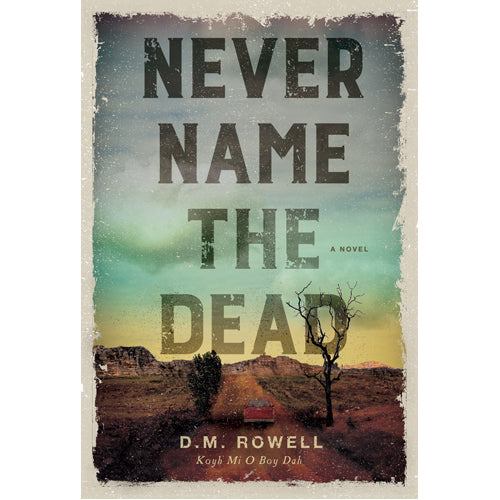 Never Name the Dead - HB