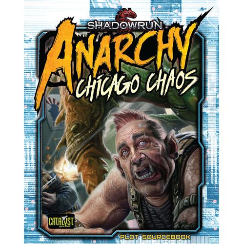 Shadowrun Anarchy: Chicago Chaos