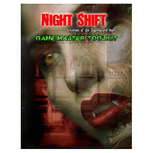 Night Shift: Veterans of the Supernatural Wars GM Tool Kit