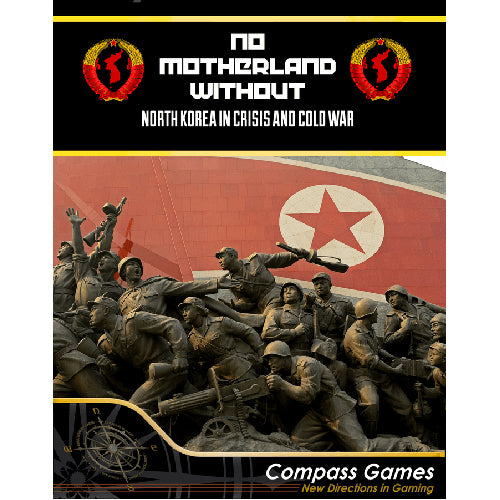 No Motherland Without: North Korea In Crisis And Cold War