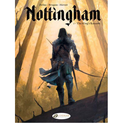 Nottingham Vol. 1: the King's Ransom