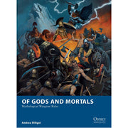 Of Gods and Mortals
