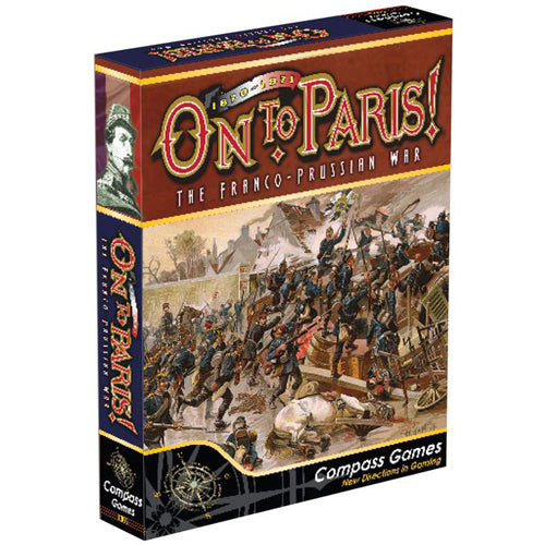 On To Paris: Franco Prussian War