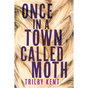 Once. in a Town Called Moth