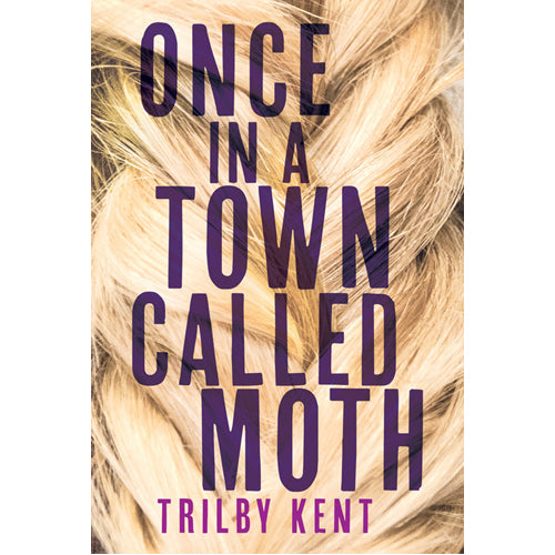 Once. in a Town Called Moth