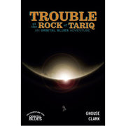 Orbital Blues RPG: Trouble At The Rock Of Tariq