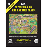 Original Adventures Reincarnated (5E Adventure, Hardback): #3 Expedition to the Barrier Peaks