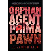 Orphan. Agent. Prima. Pawn