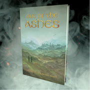 Out Of The Ashes: Adventures in a Broken World