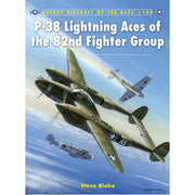 P-38 Lightning Aces of the 82nd Fighter Group