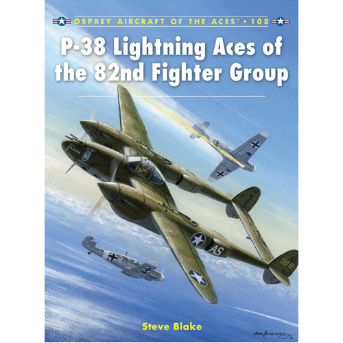 P-38 Lightning Aces of the 82nd Fighter Group