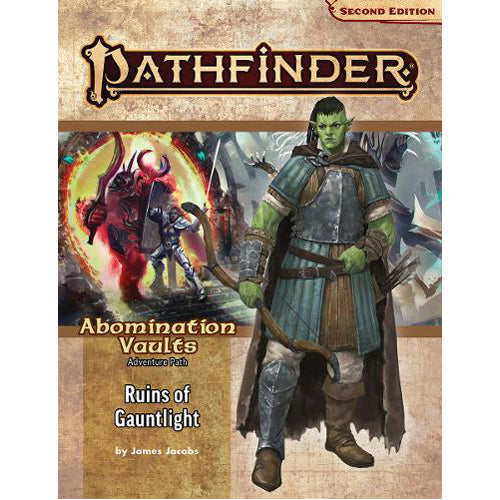 Pathfinder 2nd Edition Adventure Path: Ruins of Gauntlight (Abomination Vaults 1 of 3)