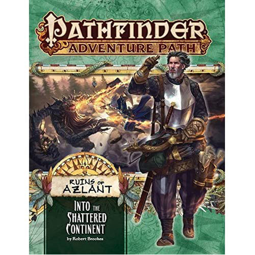 Pathfinder Adventure Path #122: Into the Shattered Continent (Ruins of Azlant 2 of 6)