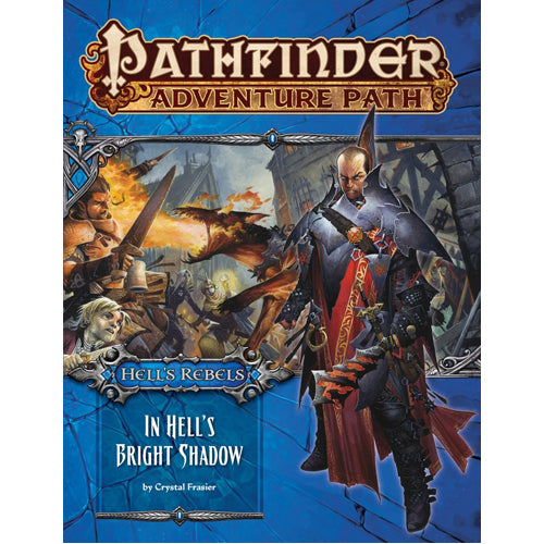 Pathfinder Adventure Path #97: In Hell's Bright Shadow (Hell Rebels 1 of 6)