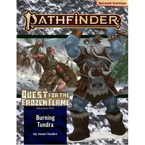Pathfinder Adventure Path: Burning Tundra (Quest for the Frozen Flame 3 of 3)