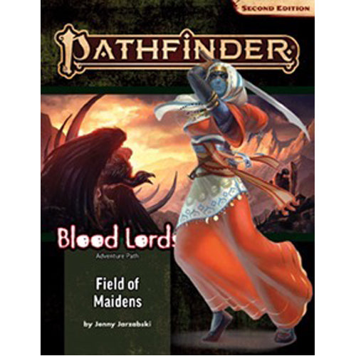 Pathfinder Adventure Path: Field of Maidens (Blood Lords 3 of 6) (P2)