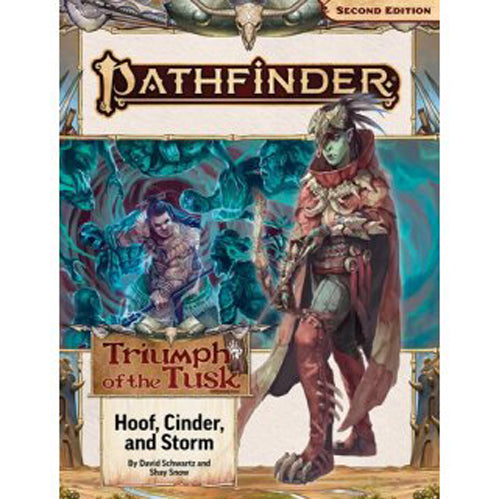 Pathfinder Adventure Path: Hoof, Cinder, and Storm (Triumph of the Tusk 2 of 3)