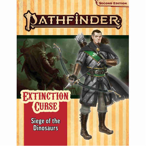 Pathfinder Adventure Path: Siege of the Dinosaurs (Extinction Curse 4 of 6)