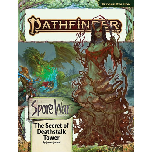 Pathfinder Adventure Path: The Secret of Deathstalk Tower (Spore War 2 of 3) (P2)