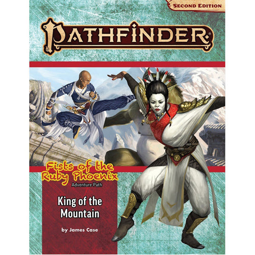 Pathfinder RPG Second Edition (P2) Adventure Path: King of the Mountain (Fists of the Ruby Phoenix 3 of 3)