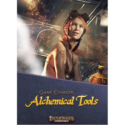 Pathfinder Second Edition RPG (P2): Game Changer: Alchemical Tools