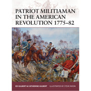 Patriot Militiaman in the American Revolution 1775–82