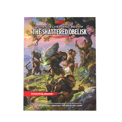 Phandelver And Below: The Shattered Obelisk: Dungeons & Dragons (DDN)