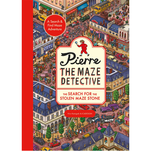 Pierre the Maze Detective: The Search for the Stolen Maze Stone