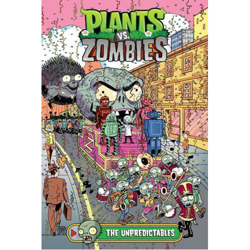 Plants Vs. Zombies Volume 20: the Unpredictables (Hardback)