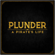 Plunder: A Pirate's Life