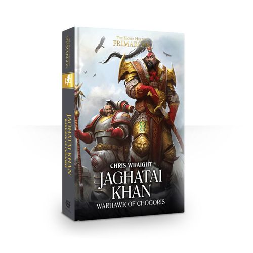 Primarchs: Jaghatai Khan Hardback